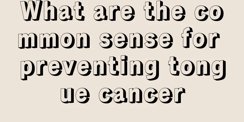 What are the common sense for preventing tongue cancer