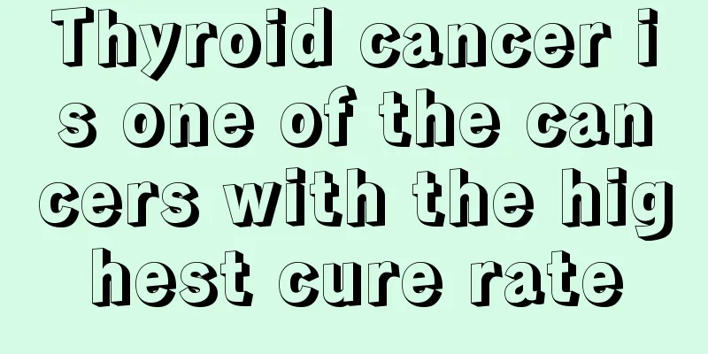Thyroid cancer is one of the cancers with the highest cure rate