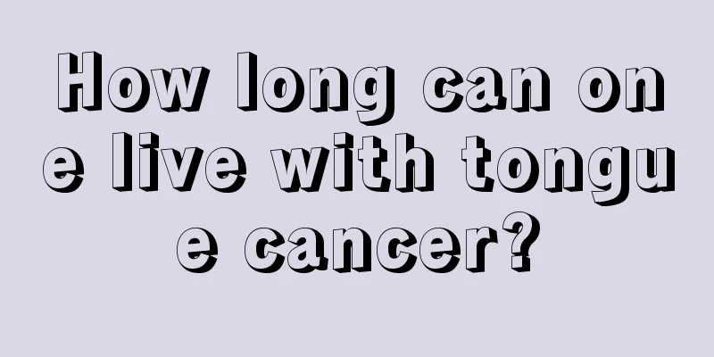 How long can one live with tongue cancer?