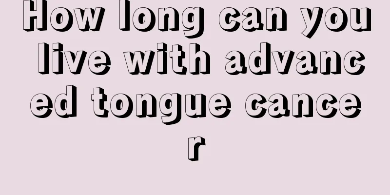 How long can you live with advanced tongue cancer