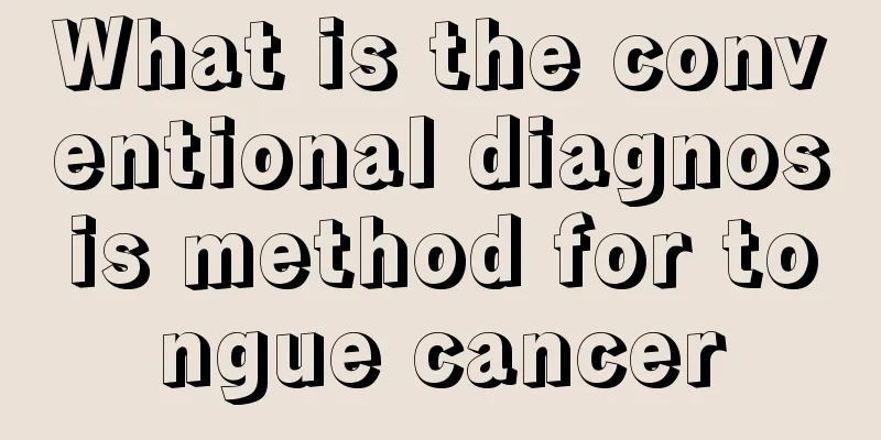 What is the conventional diagnosis method for tongue cancer
