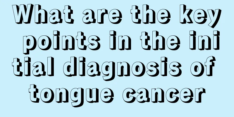What are the key points in the initial diagnosis of tongue cancer