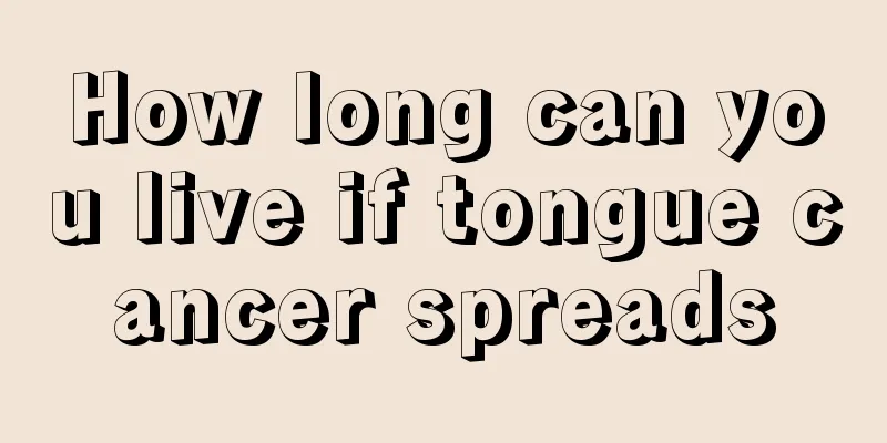 How long can you live if tongue cancer spreads