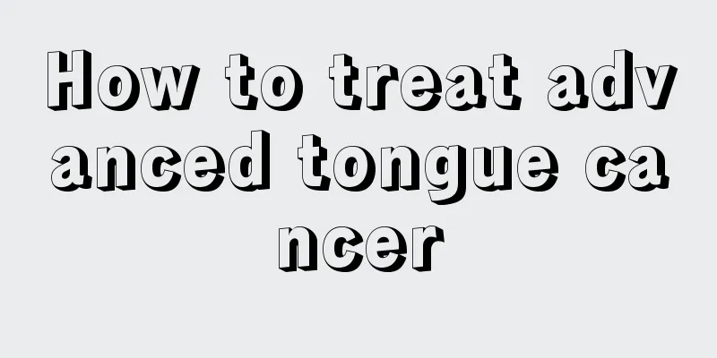 How to treat advanced tongue cancer