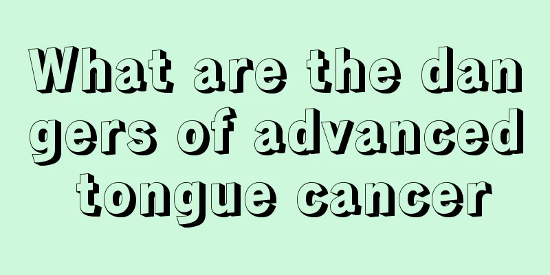 What are the dangers of advanced tongue cancer