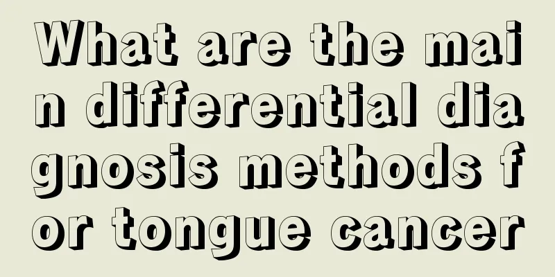 What are the main differential diagnosis methods for tongue cancer