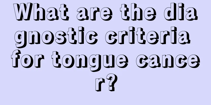 What are the diagnostic criteria for tongue cancer?