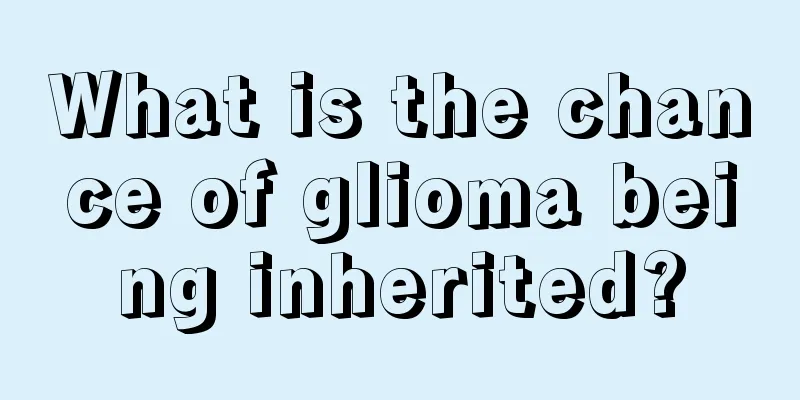 What is the chance of glioma being inherited?