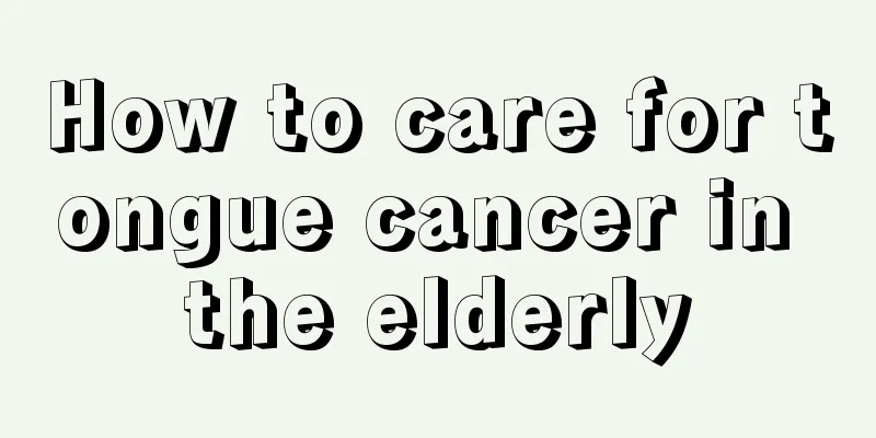 How to care for tongue cancer in the elderly