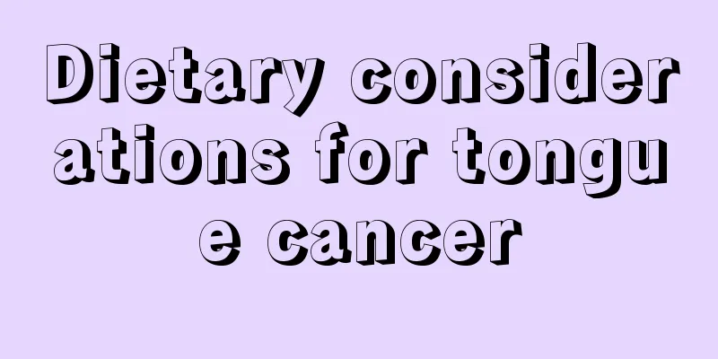Dietary considerations for tongue cancer