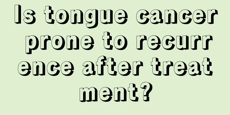 Is tongue cancer prone to recurrence after treatment?