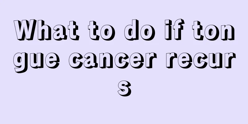 What to do if tongue cancer recurs