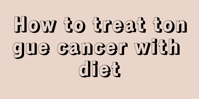 How to treat tongue cancer with diet