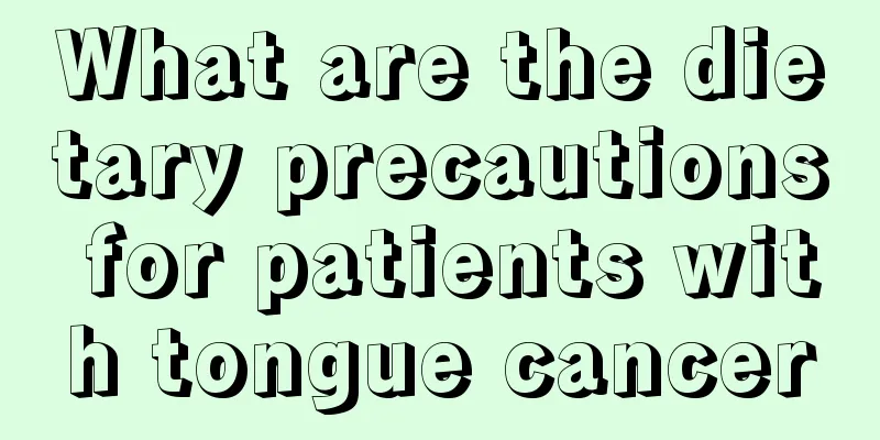 What are the dietary precautions for patients with tongue cancer