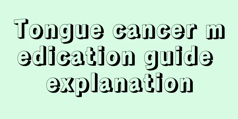 Tongue cancer medication guide explanation