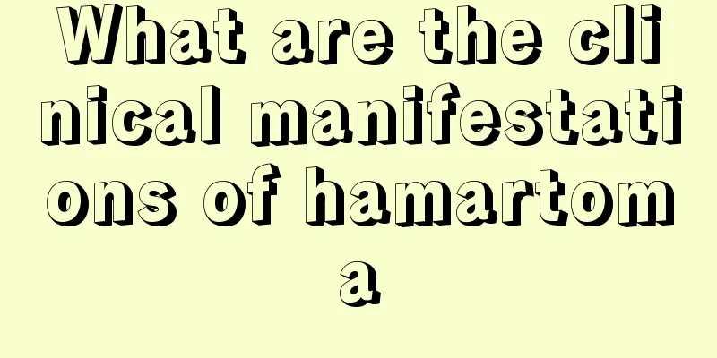 What are the clinical manifestations of hamartoma