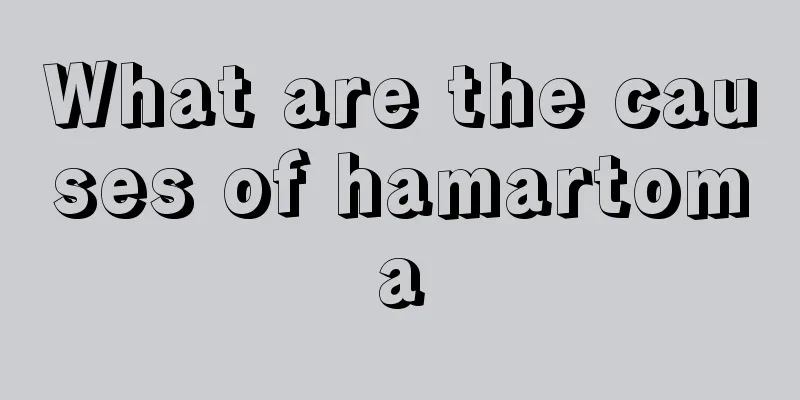 What are the causes of hamartoma