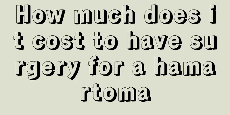 How much does it cost to have surgery for a hamartoma