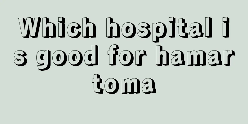Which hospital is good for hamartoma