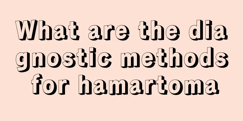 What are the diagnostic methods for hamartoma