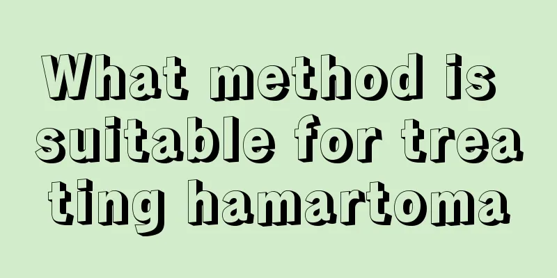 What method is suitable for treating hamartoma