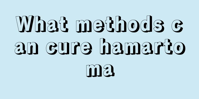 What methods can cure hamartoma