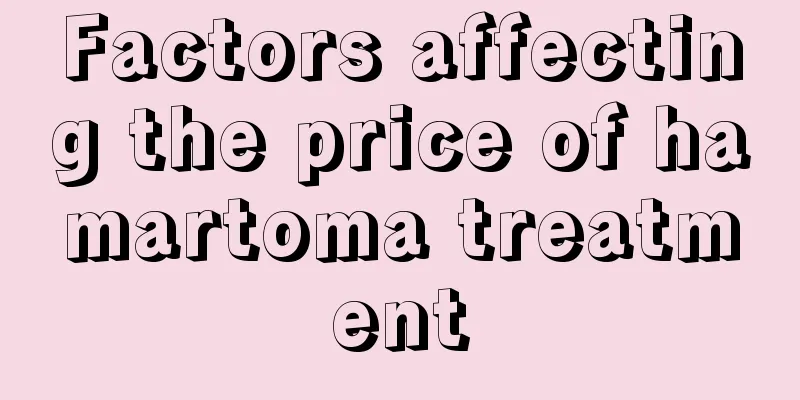 Factors affecting the price of hamartoma treatment