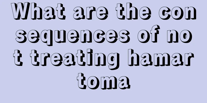 What are the consequences of not treating hamartoma