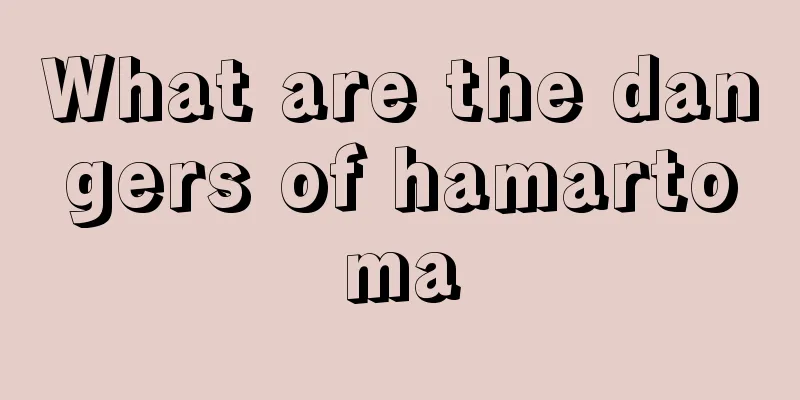 What are the dangers of hamartoma