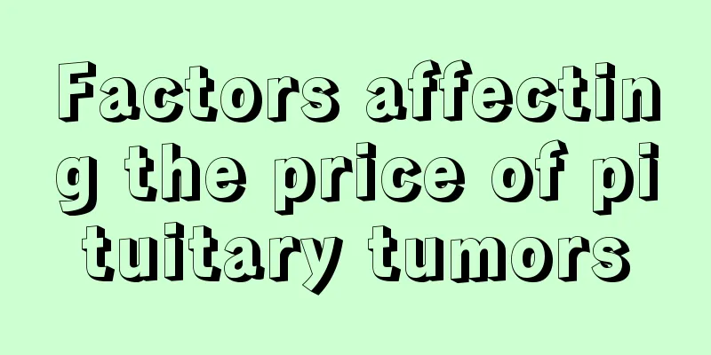 Factors affecting the price of pituitary tumors