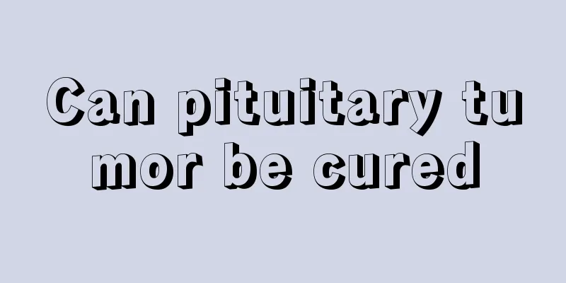 Can pituitary tumor be cured