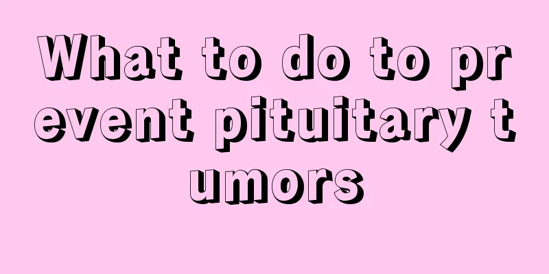 What to do to prevent pituitary tumors