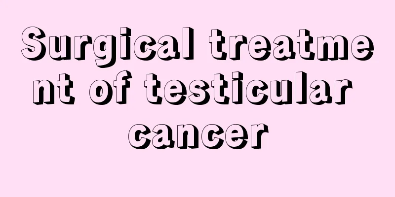 Surgical treatment of testicular cancer