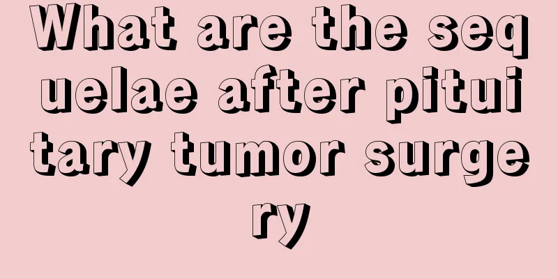 What are the sequelae after pituitary tumor surgery