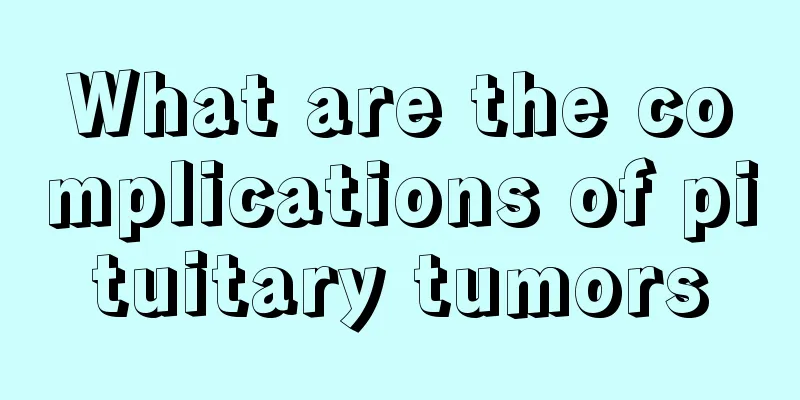 What are the complications of pituitary tumors