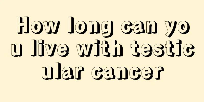 How long can you live with testicular cancer
