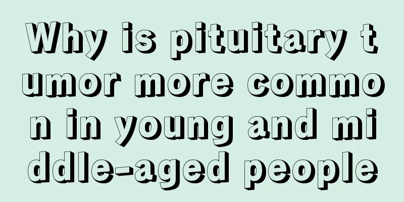 Why is pituitary tumor more common in young and middle-aged people