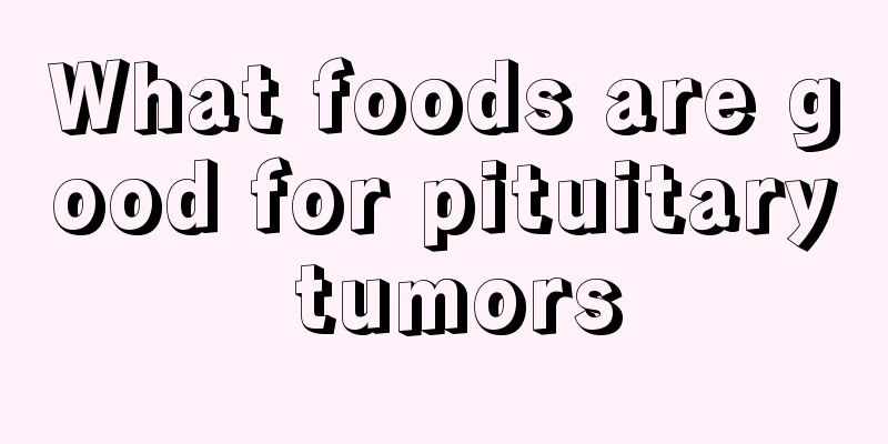 What foods are good for pituitary tumors