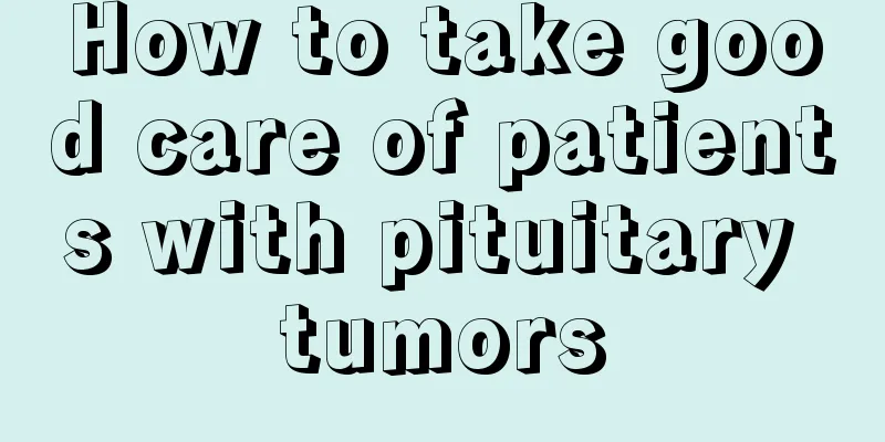 How to take good care of patients with pituitary tumors