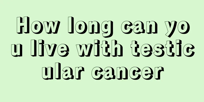 How long can you live with testicular cancer