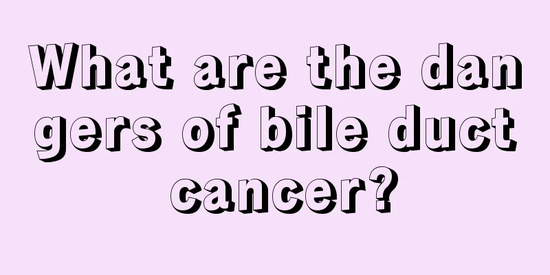 What are the dangers of bile duct cancer?