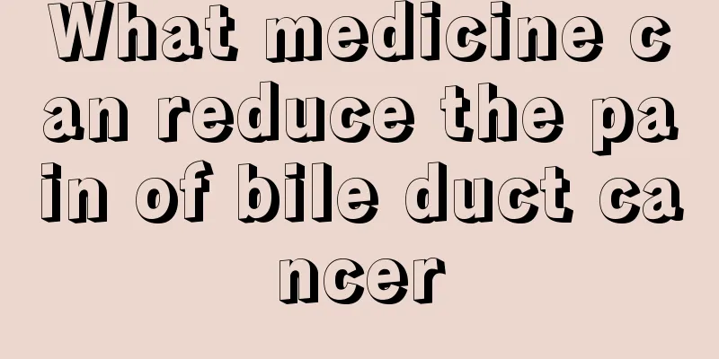What medicine can reduce the pain of bile duct cancer