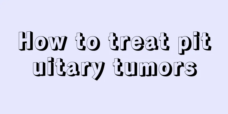 How to treat pituitary tumors
