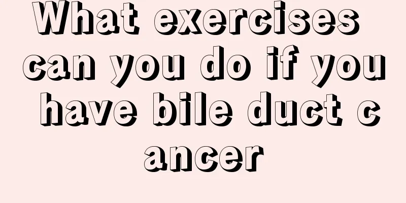 What exercises can you do if you have bile duct cancer
