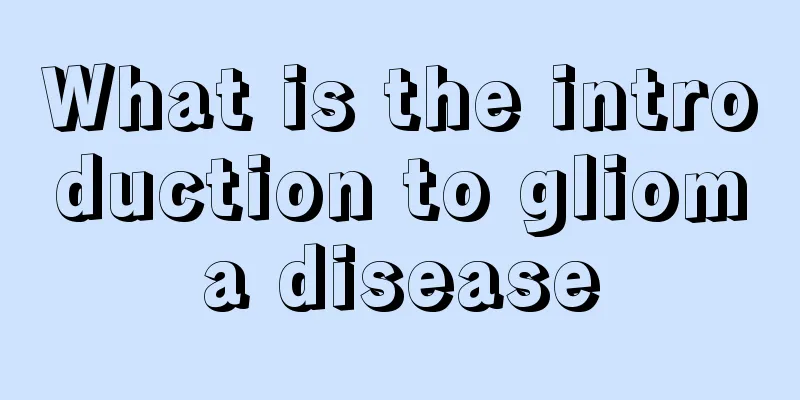 What is the introduction to glioma disease