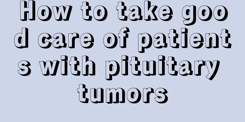 How to take good care of patients with pituitary tumors
