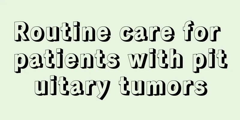 Routine care for patients with pituitary tumors
