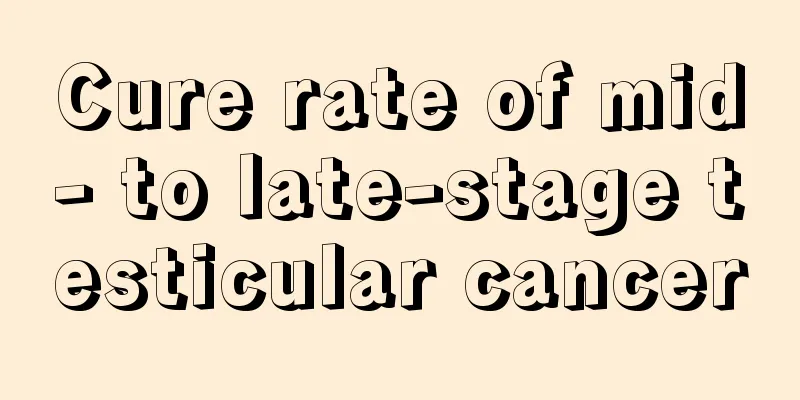 Cure rate of mid- to late-stage testicular cancer