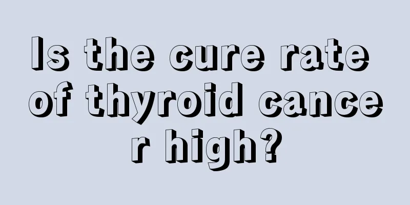 Is the cure rate of thyroid cancer high?