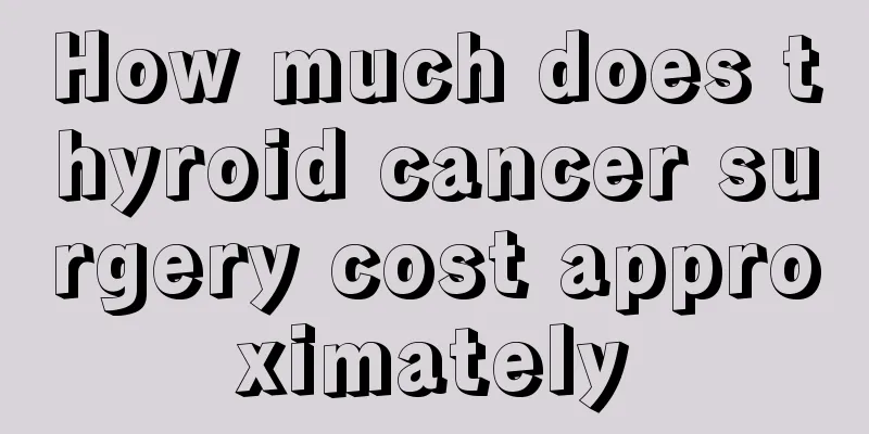 How much does thyroid cancer surgery cost approximately